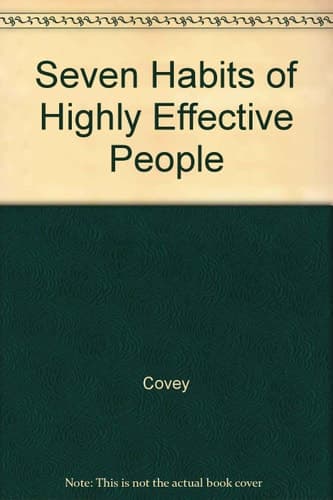 Cover of Seven Habits of Highly Effective People