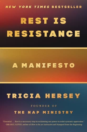 Cover of Rest Is Resistance: Reclaiming Our Divine Right to Lay Down: A Manifesto: Reclaiming Our Divine Right to Lay Down: A Manifesto