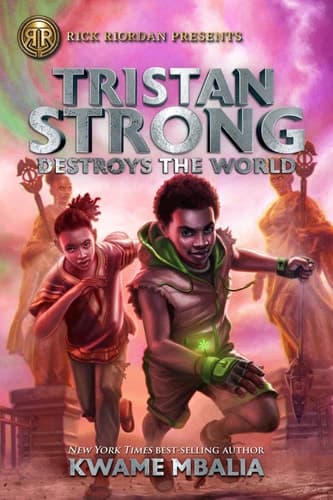Cover of Rick Riordan Presents: Tristan Strong Destroys the World-A Tristan Strong Novel, Book 2