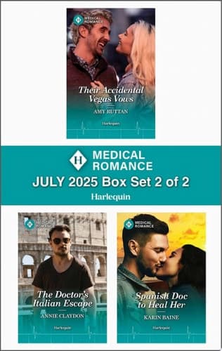 Cover of Harlequin Medical Romance July 2025 - Box Set 2 Of 2
