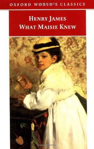 Cover of What Maisie Knew (Oxford World's Classics)