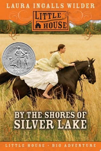 Cover of By the Shores of Silver Lake (Little House)