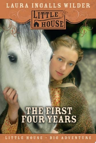 Cover of The First Four Years (Little House)