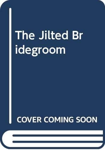 Cover of The Jilted Bridegroom