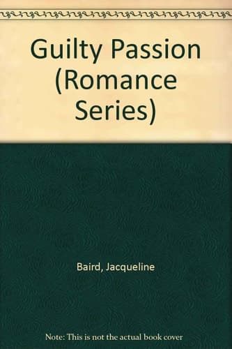 Cover of Guilty Passion (Romance Series)