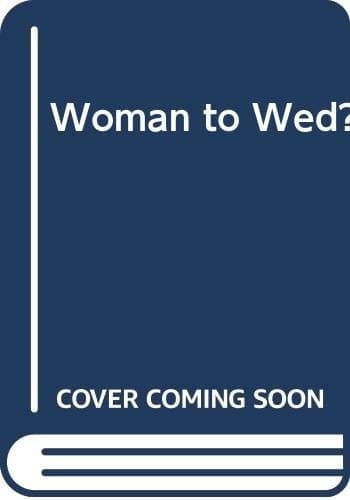 Cover of Woman to Wed?