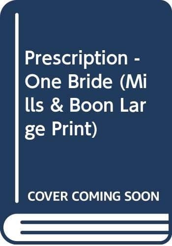 Cover of Prescription - One Bride