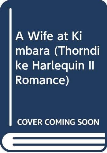 Cover of A Wife at Kimbara