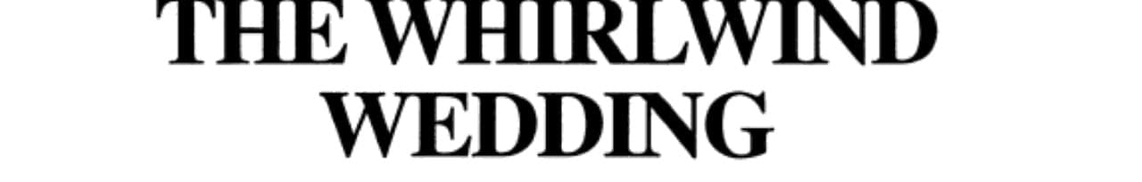 Cover of The Whirlwind Wedding