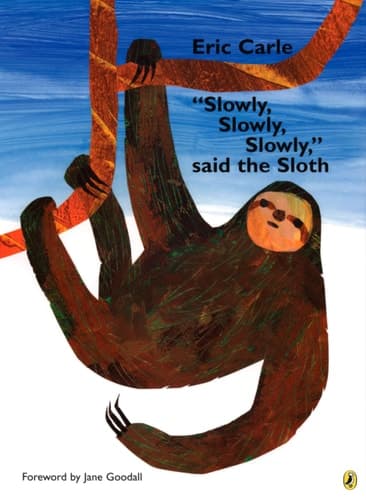 Cover of "Slowly, Slowly, Slowly," said the Sloth