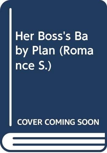 Cover of Her Boss's Baby Plan