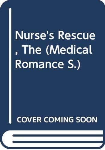 Cover of The Nurse's Rescue