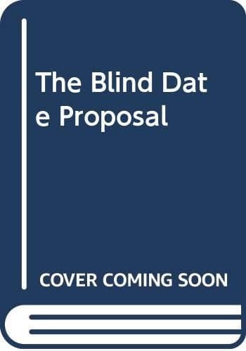 Cover of The Blind Date Proposal