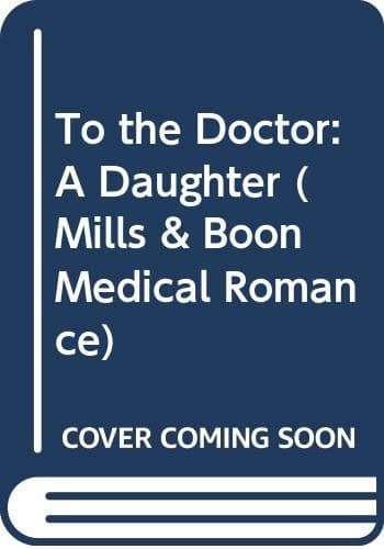 Cover of To the Doctor:  A Daughter