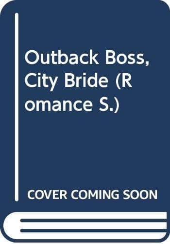 Cover of Outback Boss, City Bride