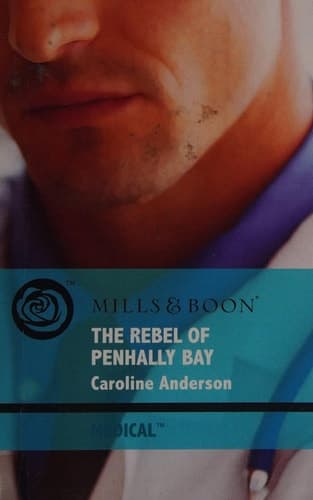 Cover of The Rebel of Penhally Bay