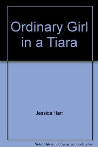 Cover of Ordinary Girl in a Tiara