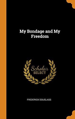 Cover of My Bondage and My Freedom