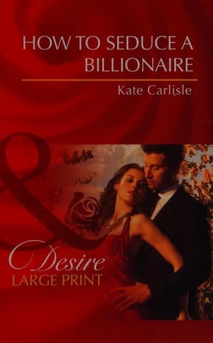 Cover of How to seduce a billionaire