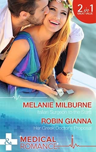 Cover of Italian Surgeon to the Stars / Her Greek Doctor's Proposal