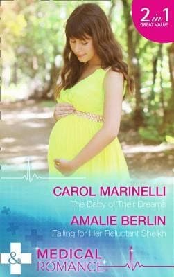 Cover of The Baby of Their Dreams / Falling for Her Reluctant Sheikh