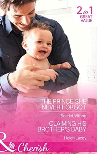 Cover of The Prince She Never Forgot / Claiming His Brother's Baby