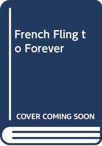 Cover of French Fling to Forever