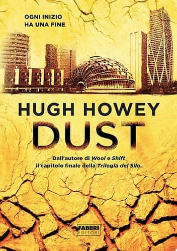 Cover of Dust La trilogia Silo #3