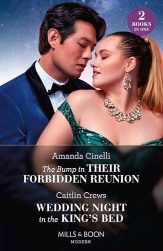 Cover of Bump in Their Forbidden Reunion / Wedding Night in the King's Bed