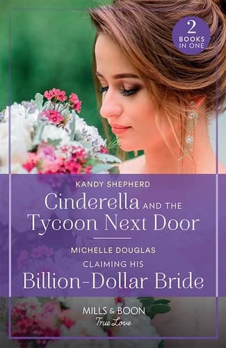 Cover of Cinderella and the Tycoon Next Door / Claiming His Billion-Dollar Bride