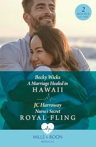 Cover of Marriage Healed in Hawaii / Nurse's Secret Royal Fling