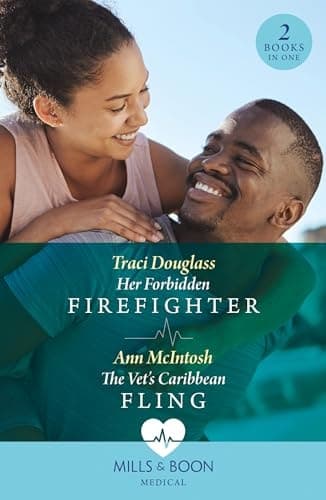 Cover of Her Forbidden Firefighter / the Vet's Caribbean Fling