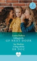 Cover of Falling for the Gp Next Door / a Fling with the Er Doc