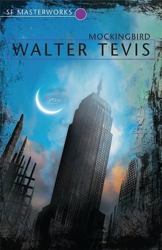 Cover of Mockingbird (S.F.Masterworks S.)