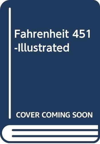 Cover of Fahrenheit 451-Illustrated