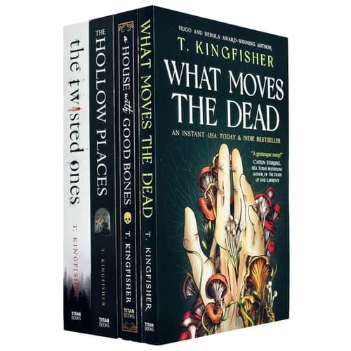 Cover of T Kingfisher Collection 4 Books Set (What Moves The Dead, A House with Good Bones, The Hollow Places & The Twisted Ones)