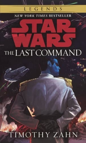 Cover of The Last Command (Star Wars: Thrawn Trilogy, Vol. 3)
