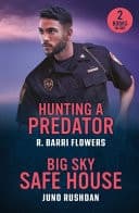 Cover of Hunting a Predator / Big Sky Safe House