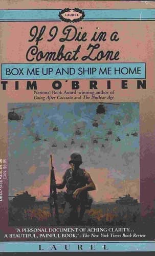 Cover of If I die in a combat zone, box me up and ship me home