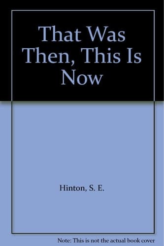 Cover of That Was Then, This Is Now