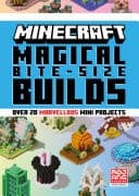 Cover of Minecraft Magical Bite Size Builds