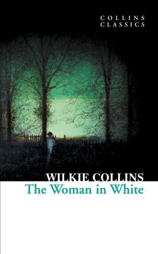 Cover of Collins Classics - The Woman in White