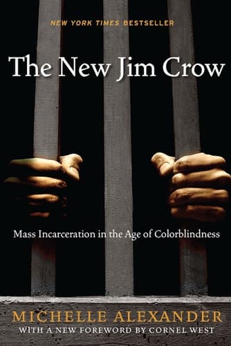 Cover of The New Jim Crow Mass Incarceration in the Age of Colorblindness