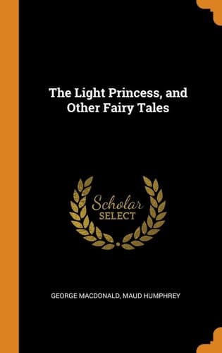 Cover of Light Princess, and Other Fairy Tales