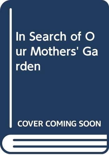 Cover of In Search of Our Mother's Garden