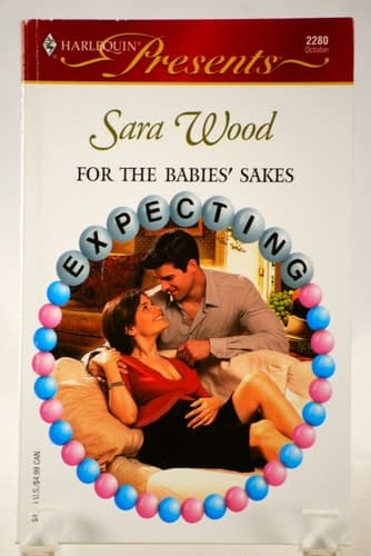 Cover of For The Babies' Sakes  (Expecting)