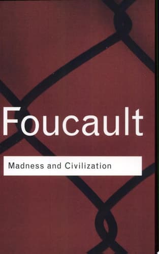 Cover of Madness and Civilization (Routledge Classics)
