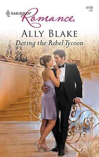 Cover of Dating the rebel tycoon