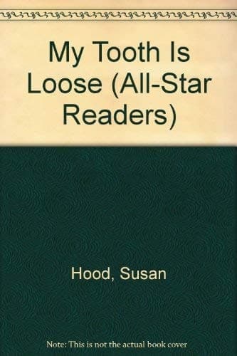 Cover of My Tooth Is Loose (All-Star Readers: Level 2)