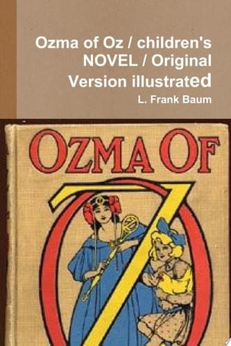 Cover of Ozma of Oz / Children's NOVEL / Original Version Illustrated